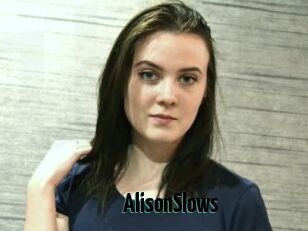 AlisonSlows