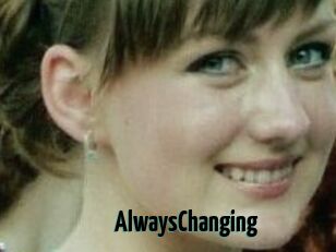 AlwaysChanging