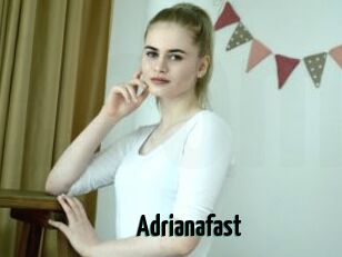 Adrianafast