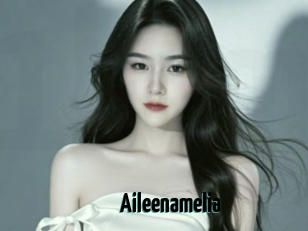 Aileenamelia