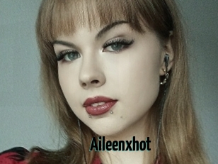 Aileenxhot