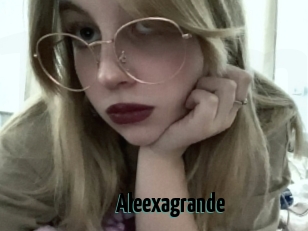 Aleexagrande