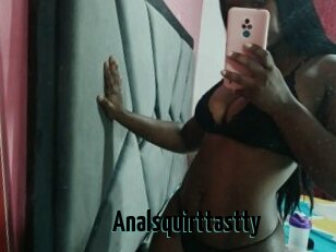 Analsquirttastty