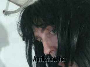 April_show_her