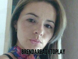 BRENDAREADYTOPLAY