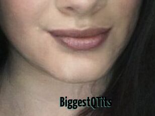 BiggestQTits