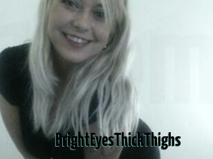 BrightEyesThickThighs