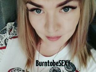 BurntobeSEXY