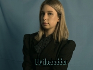 Blythebadder