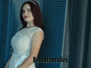 Breaktherulles