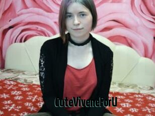 CuteViveneForU