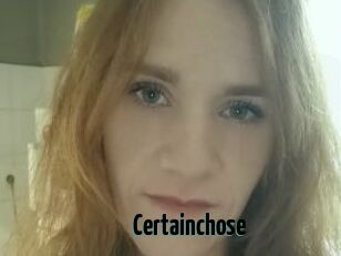 Certainchose