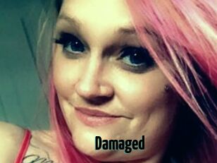 Damaged