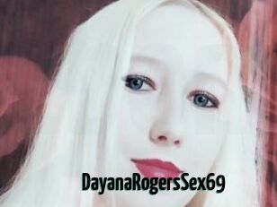 DayanaRogersSex69