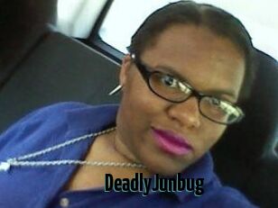 DeadlyJunbug