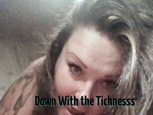 Down_With_the_Ticknesss