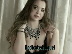 Dedicatedraquel