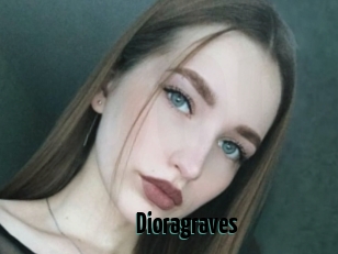 Dioragraves
