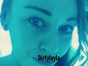 Dirtylayla