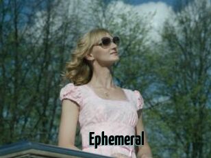 Ephemeral