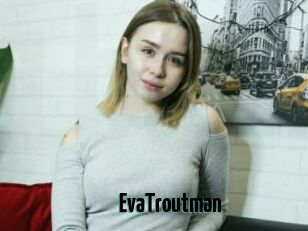 EvaTroutman