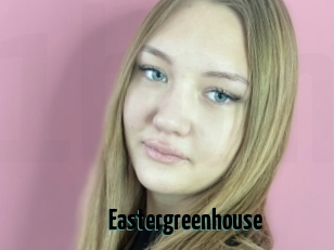 Eastergreenhouse