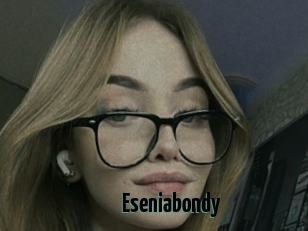 Eseniabondy