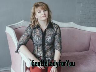 GentleLadyForYou