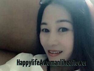 HappylifeAwomanlikeaflower