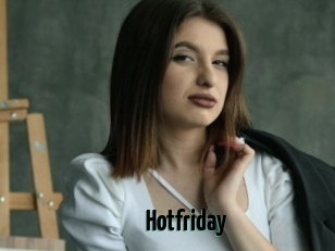 Hotfriday