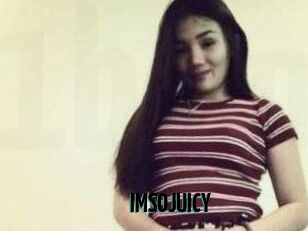 IMSOJUICY