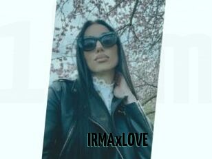 IRMAxLOVE