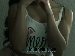 Ifoundyourlove