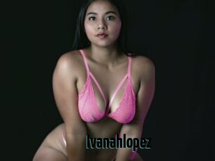 Ivanahlopez