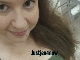 Justjen4now