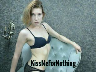 KissMeForNothing