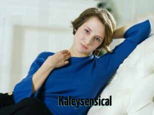 Kaleysensical