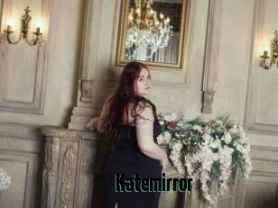Katemirror
