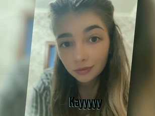 Kayyyyy