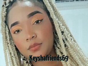 Keyshafriends69