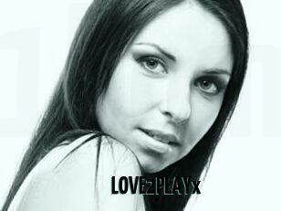 LOVE2PLAYx