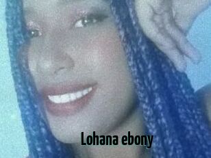 Lohana_ebony
