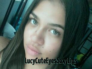 LucyCuteEyesSexyLips