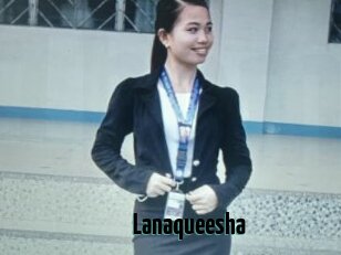 Lanaqueesha