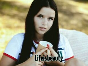 Lifeisbeauty