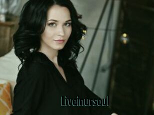 Liveinursoul