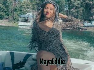 MayaEddie