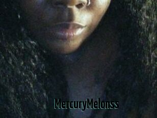 MercuryMelonss