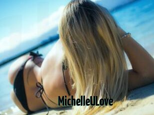 MichelleULove