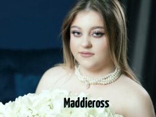 Maddieross